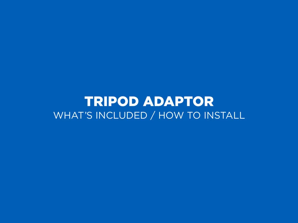 Tripod Adaptor Kits - Universal Fit